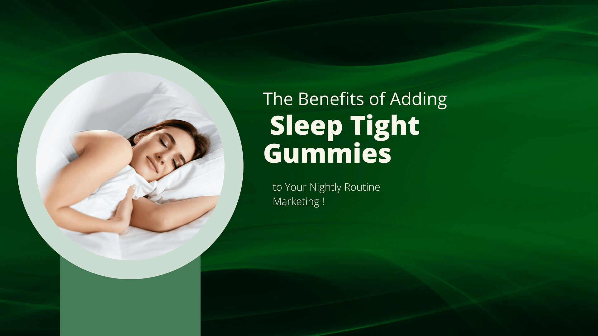 _Sleep Tight Gummies