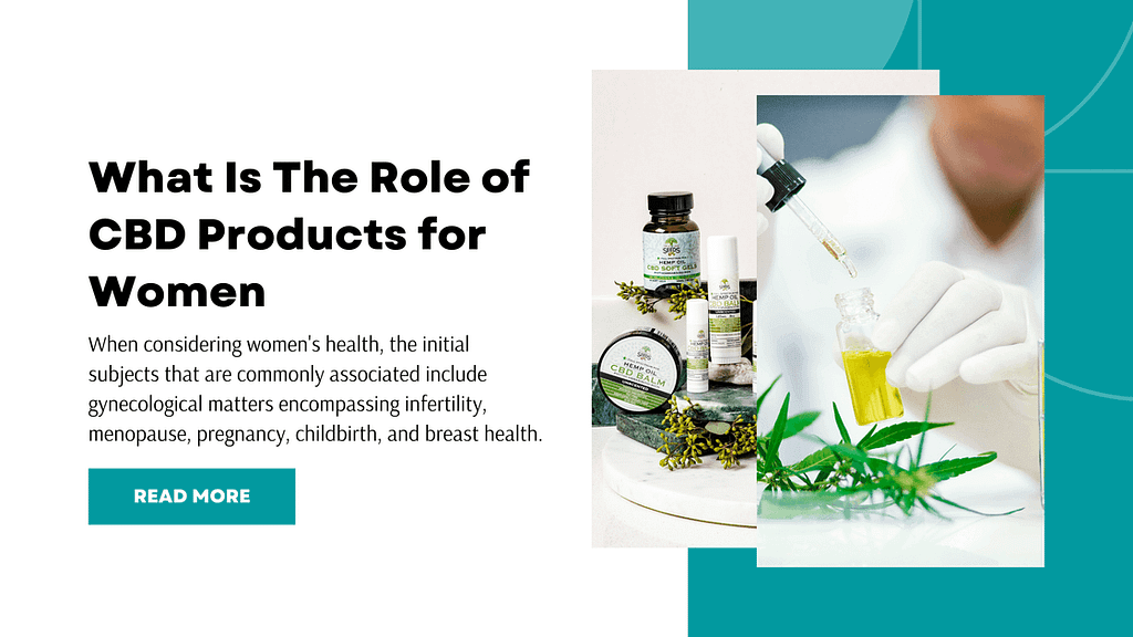 What Is The Role of CBD Products for Women